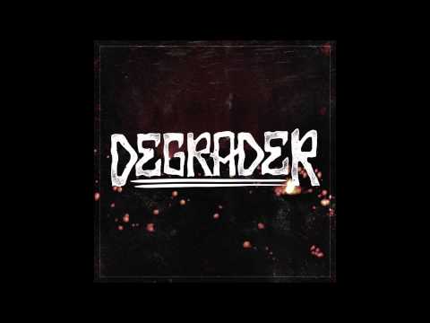 Degrader - Degrader EP - Full Album Stream