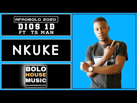 Dios 1D - Nkuke feat TS Man (Afrobolo)
