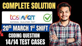 TCS NQT 20th March Coding Questions Solutions | Today's TCS NQT Coding | 1st Shift | Full Details