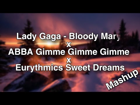 Lady Gaga x ABBA x Eurythmics - Blody Mary x Gimme Gimme x Sweet Dreams | Sebestyén Gábor Mashup