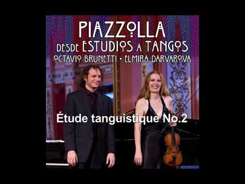 Piazzolla: Étude tanguistique No. 2 - ELMIRA DARVAROVA & OCTAVIO BRUNETTI
