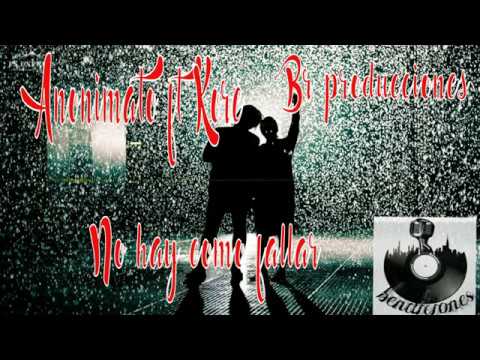 Bendiciones Records No hay como fallar Anonimato ft Kore