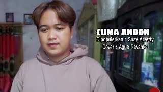 Download lagu CUMA ANDON (susy arzetty ft. suka wijaya) cover AGUS REVANKA || Solo Version mp3 Download lagu CUMA ANDON (susy arzetty ft. suka wijaya) cover AGUS REVANKA || Solo Version mp3