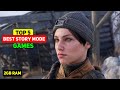 Top 5 Best STORYLINE Games [For Low End PCs]