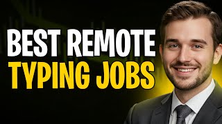 Best Online Typing Jobs From Home in 2025 ($100+ Per Day)