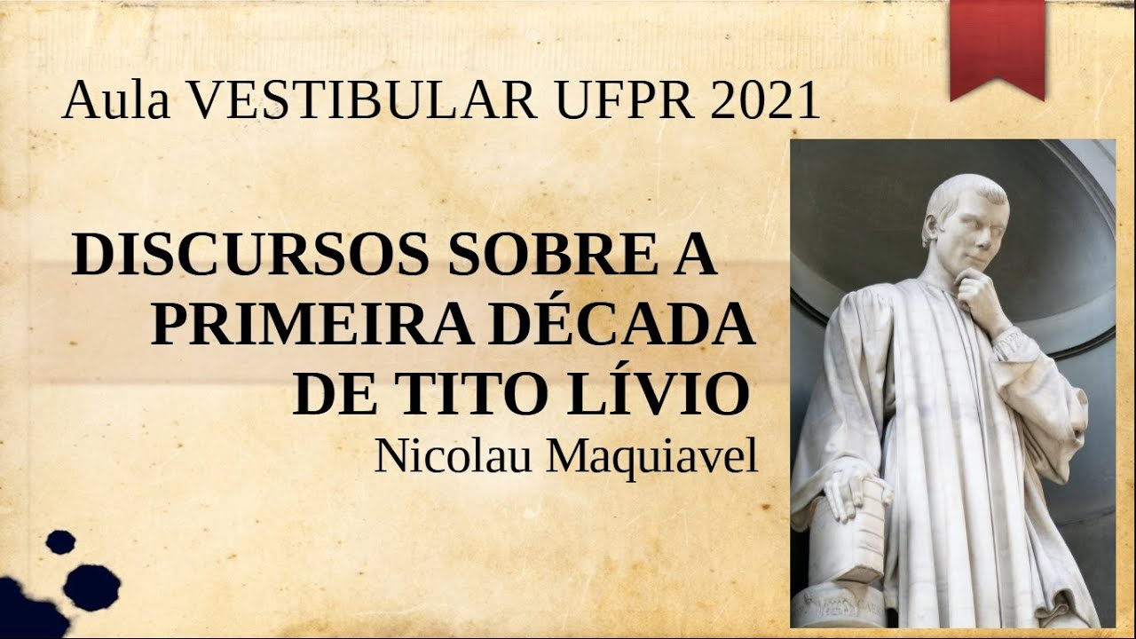 MAQUIAVEL Discursos sobre a Primeira década de Tito Livio