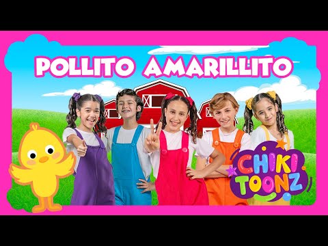Pollito Amarillito - Chiki Toonz - Música Infantil #crianças #song #musicainfantil  #chikitoonz