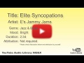 Elite Syncopations E S Jammy Jams Jazz Blues Bright YouTube Audio Library BGM