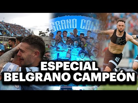 BELGRANO CAMPEÓN: EL CAMINO DE REGRESO A PRIMERA - SHOW NACIONAL ESPECIAL 2022 🔥⚽