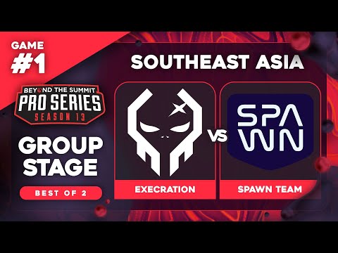 Execration vs SPAWN Team Game 1 - BTS Pro Series 13 SEA: Groups w/ Ares & Danog