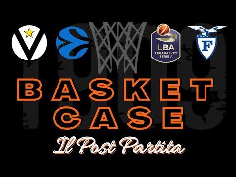 #BASKETCASE POST-PARTITA VALENCIA BASKET CLUB - VIRTUS SEGAFREDO BOLOGNA 04/05/22
