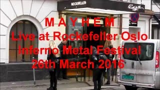 MAYHEM live @ Rockefeller INFERNO METAL FESTIVAL Oslo Norway 26th March 2016