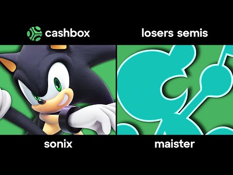 Cashbox 01 Losers Semis - Sonix (Sonic) vs Maister (GaW)