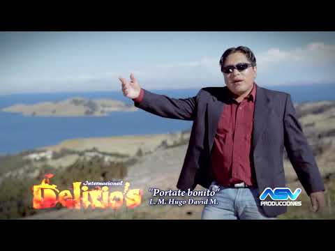 Grupo Delirios Pórtate Bonito Vídeo Oficial Full HD