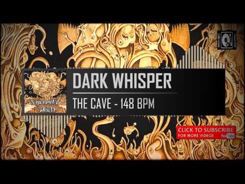 Dark Psytrance ● Dark Whisper - The Cave 148 BPM