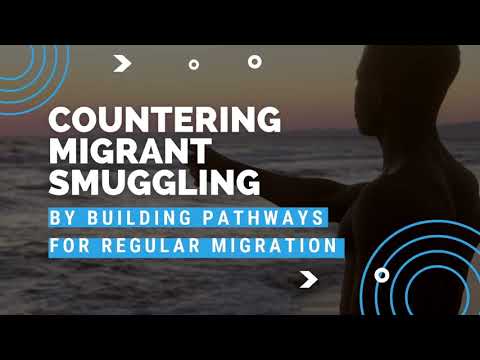 Countering Migrant Smuggling: Building Pathways for Regular Migration | UN Office on Drugs and Crime