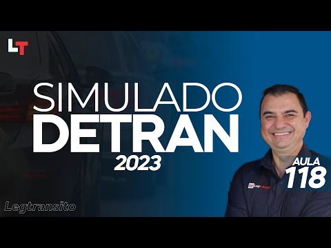 SIMULADO DETRAN QUESTÕES 2023 - AULA 118 #SimuladoLegTransito2023 #Detran2023