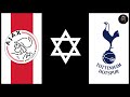 Why are Ajax and Tottenham Hotspur historically 