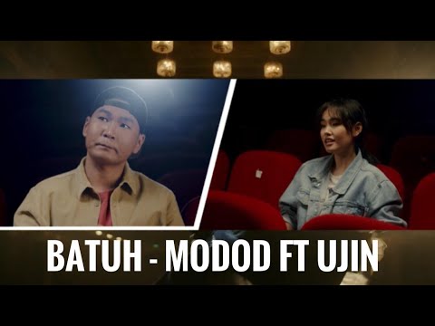 BATUH - MODOD feat. UJIN  / Official Music Video /
