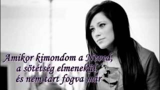 Kari Jobe - When I speak your name (magyar felirattal)