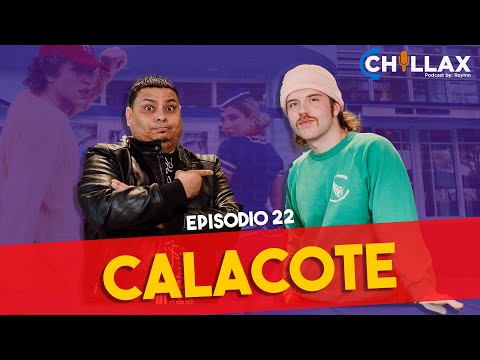 22. CALACOTE - Chillax by Rey Ruiz Comediante