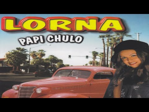 Lorna - Papichulo (2.003)