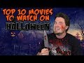 Top 10 Movies to Watch on Halloween Top 10 Movies to Watch on Halloween