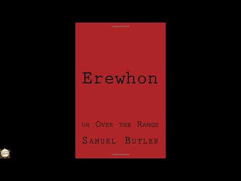 Erewhon: or Over the Range by Samuel Butler — free full audiobook