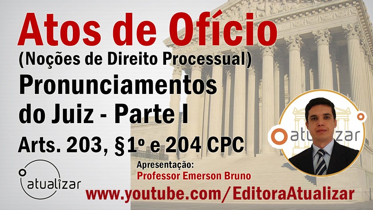 NCPC - Arts. 203, §1º e 204 (Pronunciamento do Juiz - Parte I)