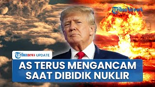 Rangkuman Konflik AS: Trump Ancam Habisi Iran & Meksiko | Korut Siaga Pakai Nuklir jika Kim Dibidik
