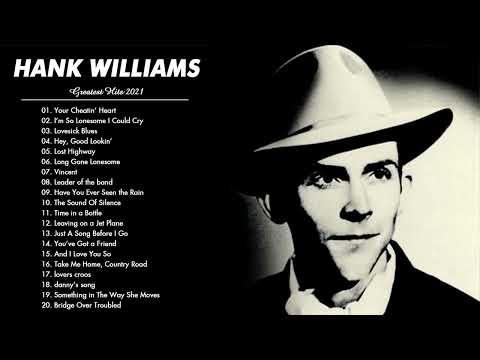 Hank Williams Greatest Hits Full Album 2021   Hank Williams Songs Collection