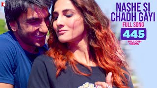 Nashe Si Chadh Gayi - Full Song  Befikre  Ranveer 