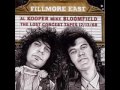 Al Kooper , Mike Bloomfield -  Don't Throw Your Love on Me So Strong  (Fillmore East)