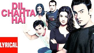 Dil Chahta Hai Title Song Lyrical Video  Shankar M