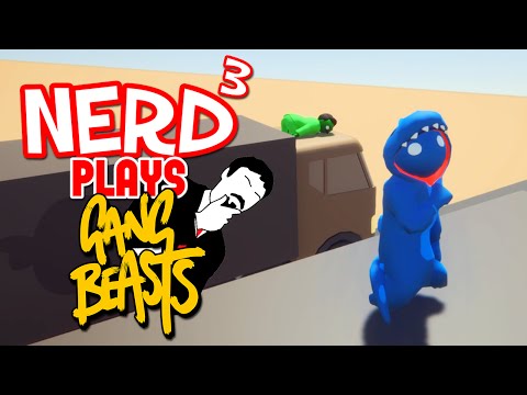 Nerd³ Plays... Gang Beasts - The Ashens Strikes Back