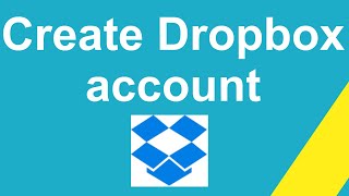 How to create Dropbox account ?