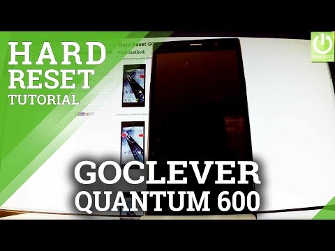 GOCLEVER Quantum 600 Hard Reset / Delete Data / Restore Settings