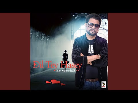 Dil Tey Hasey