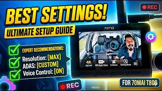70mai T800 4K Dash Cam Menu & Best Settings