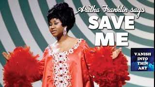 Save Me / Aretha Franklin