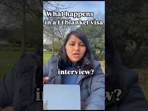 What happens in an L1 Blanket visa interview — and what can go wrong before you even walk in?
