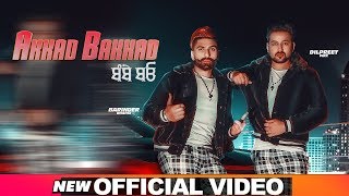 Akkad Bakkad (Official Video) | Barinder Dhapai | Dilpreet Virk | Desi Crew | Latest Songs 2019