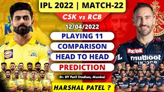 RCB vs CSK Playing 11 2022 | CSK vs RCB Playing 11 2022 | RCB vs CSK Team Comparison 2022 | Preview