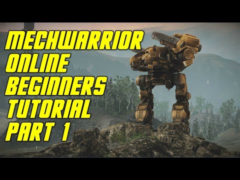 MechWarrior Online Tutorial Guide Part 1 Walk Through