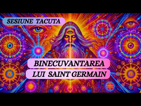 SESIUNE TACUTA - BINECUVANTAREA LUI SAINT GERMAIN -FLACARA VIOLET