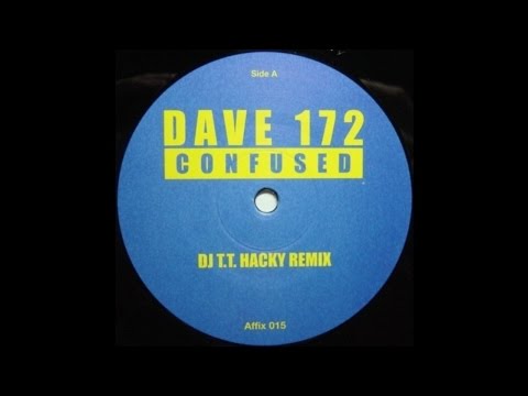 Dave 172 - Confused (DJ T.T. Hacky Remix) (Trance 2002)