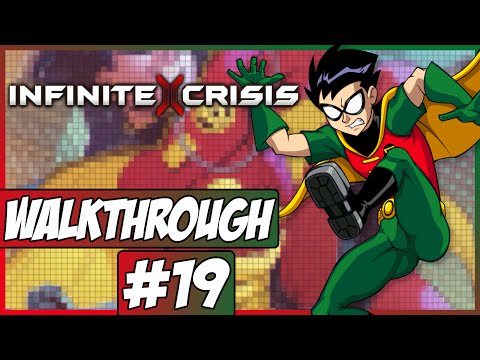 Infinite Crisis Walkthrough Ep.19 w/Angel - Robin!