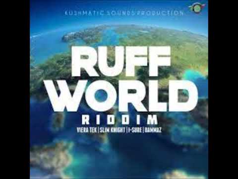Ruff World Riddim - Mix (DJ King Justice)