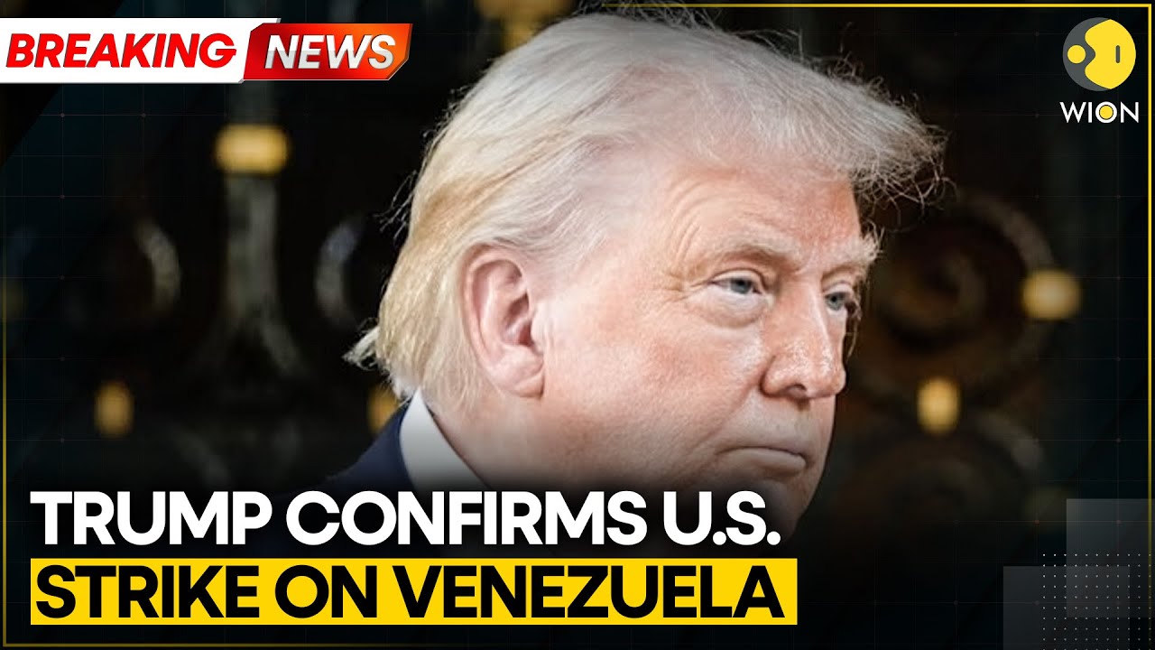 Venezuela Under Attack | Trump: US Carried Large-Scale Strikes Against Venezuela | WION BREAKING