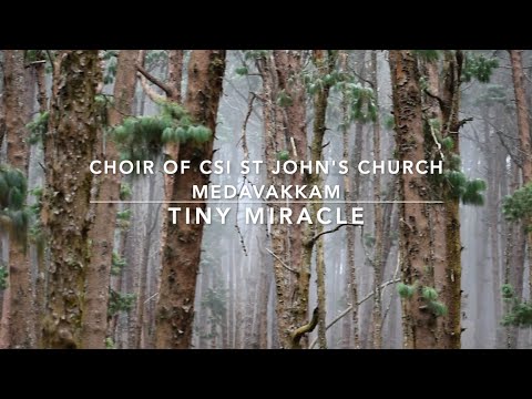 Tiny Miracle - Pepper Choplin SATB Choir Christmas song - Choir of CSI St. John's Church Medavakkam